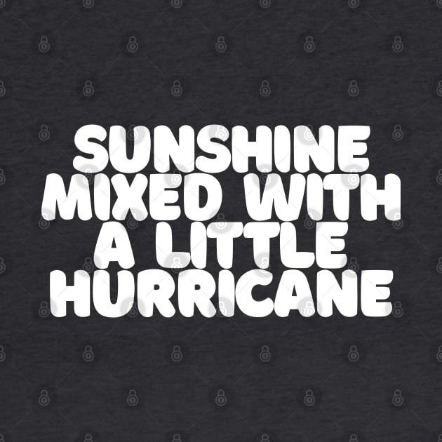 Sunshine Mixed With A Little Hurricane by DankFutura